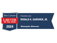 Best Lawyers Lawyer of the year 2024 Franchise Law Ronald K. Gardner, JR Minneapolis, Minnesota