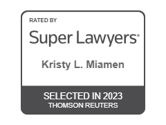 Rated by Super Lawyers(R) - Kristy L. Miamen Selected on 2023 | SuperLawyers.com