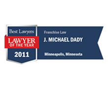Best Lawyers Lawyer Of The Year 2011 Franchise Law J. Michael Dady Minneapolis, Minnesota