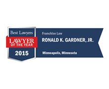 Best Lawyers Lawyer Of The Year 2015 Franchise Law Ronald K. Gardner, Jr. Minneapolis, Minnesota