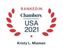 Ranked in Chambers USA 2021 Kristy L. Miamen