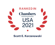 Ranked in Chambers USA 2021 Scott E. Korzenowski