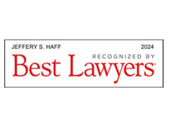 Jeffery S. Haff Recognized By Best Lawyers 2024