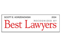 Scott E. Korzenowski Recognized By Best Lawyers 2024