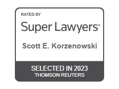 Rated by Super Lawyers(R) - Scott E. Korzenowski Selected on 2023 | SuperLawyers.com